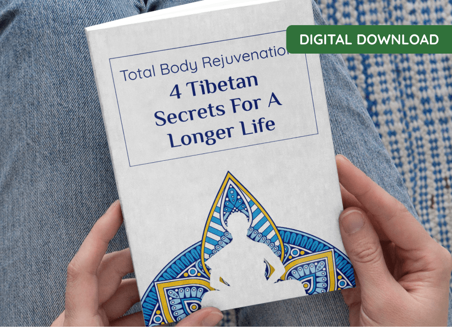 Total Body Rejuvenation bonus ebook with 4 Tibetan secrets for a longer life
